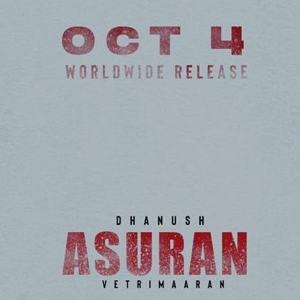 Dhanush's Asuran directed by Vetri Maaran to release on October 4