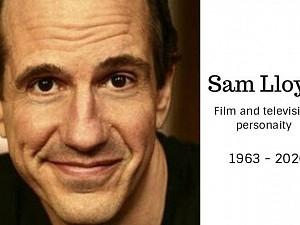 Popular film and television actor Sam Lloyd passed away after battle with cancer