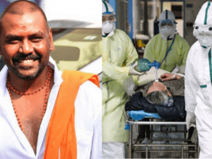 Raghava Lawrence reveals the incident of Coronavirus affected pregnant woman's delivery