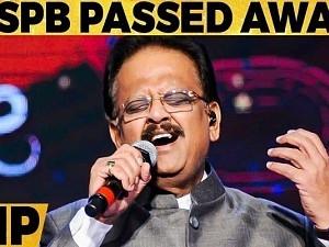 Singer SP Balasubramanyam passed away - RIP SP Balasubramaniam SPB