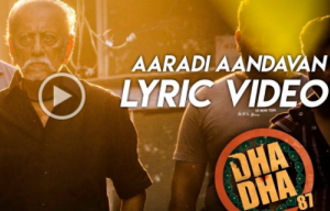 Dha Dha 87 - Aaradi Aandavan (Lyric Video) - Song